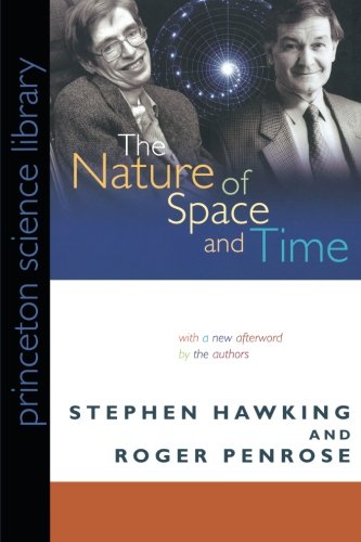 9780691145709: The Nature of Space and Time (Princeton Science Library)