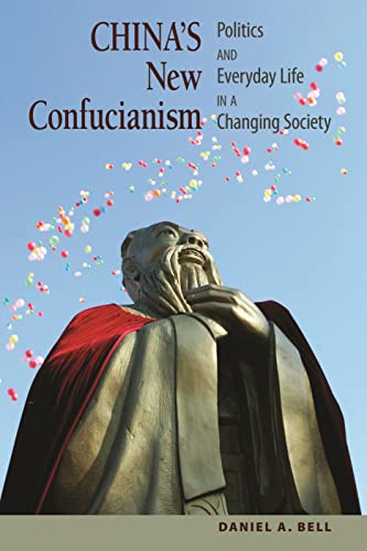 Beispielbild fr Chinas New Confucianism: Politics and Everyday Life in a Changing Society zum Verkauf von Read&Dream