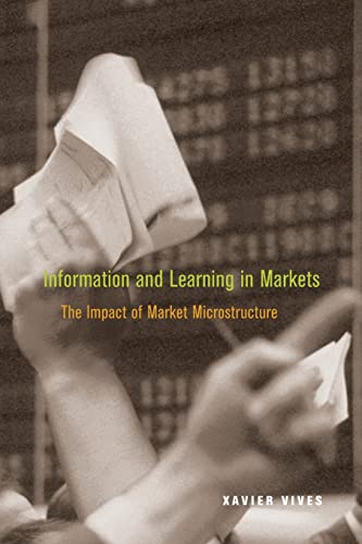 9780691145969: Information and Learning in Markets: The Impact of Market Microstructure