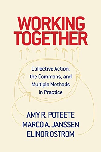 Imagen de archivo de Working Together: Collective Action, the Commons, and Multiple Methods in Practice a la venta por Chiron Media