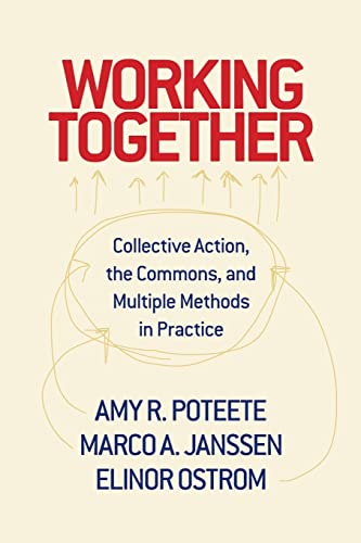 Stock image for Working Together: Collective Action, the Commons, and Multiple Methods in Practice for sale by Zoom Books Company