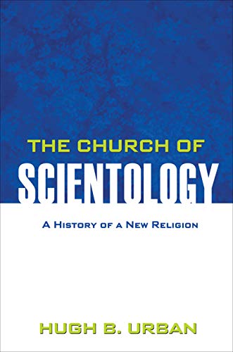Stock image for The Church of Scientology : A History of a New Religion for sale by Better World Books