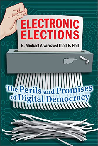 Imagen de archivo de Electronic Elections: The Perils and Promises of Digital Democracy a la venta por PlumCircle