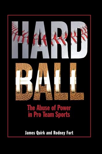 Imagen de archivo de Hard Ball: The Abuse of Power in Pro Team Sports a la venta por ThriftBooks-Atlanta