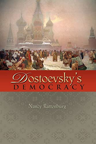 Imagen de archivo de Dostoevsky's Democracy a la venta por Blackwell's