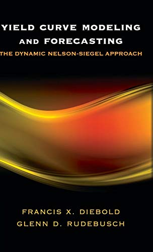 Imagen de archivo de Yield Curve Modeling and Forecasting: The Dynamic Nelson-Siegel Approach (The Econometric and Tinbergen Institutes Lectures) a la venta por Bill's Books