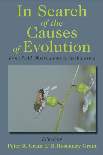 Beispielbild fr In Search of the Causes of Evolution: From Field Observations to Mechanisms zum Verkauf von HPB-Red