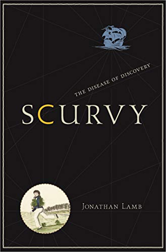 Stock image for Scurvy : The Disease of Discovery for sale by Better World Books