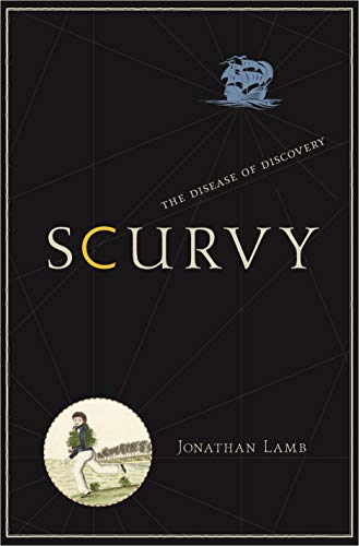 Stock image for Scurvy: The Disease of Discovery for sale by GF Books, Inc.