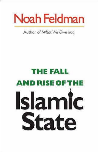 9780691148045: The Fall and Rise of the Islamic State