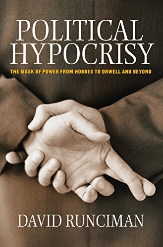 Imagen de archivo de Political Hypocrisy: The Mask of Power, from Hobbes to Orwell and Beyond a la venta por HPB-Red