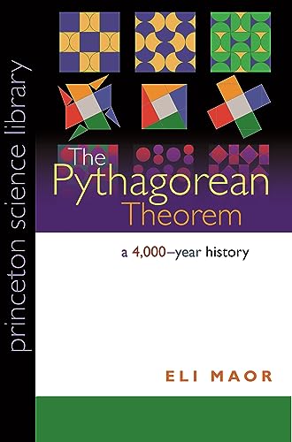 9780691148236: The Pythagorean Theorem – A 4,000 Year History