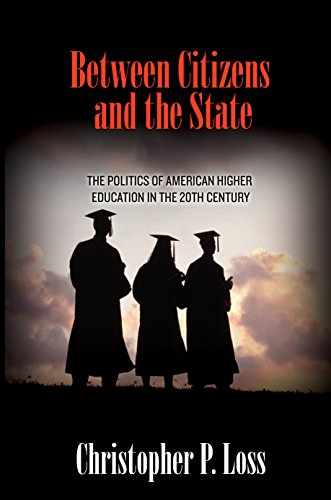 Stock image for Between Citizens and the State: The Politics of American Higher Education in the 20th Century (Politics and Society in Twentieth-Century America) for sale by Half Price Books Inc.