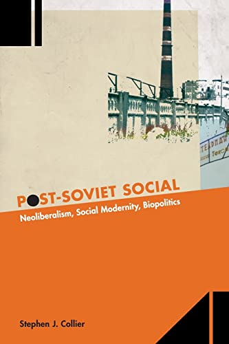 Imagen de archivo de Post-Soviet Social: Neoliberalism, Social Modernity, Biopolitics a la venta por ThriftBooks-Dallas