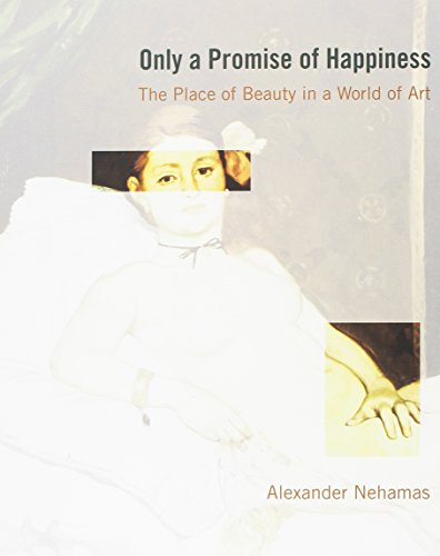 9780691148656: Only a Promise of Happiness – The Place of Beauty in a World of Art