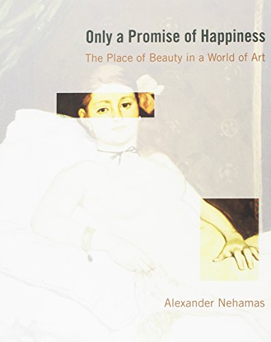 9780691148656: Only a Promise of Happiness: The Place of Beauty in a World of Art