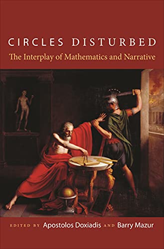 Beispielbild fr Circles Disturbed: The Interplay of Mathematics and Narrative zum Verkauf von Powell's Bookstores Chicago, ABAA