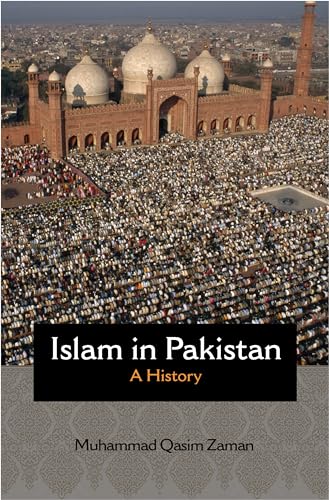 Imagen de archivo de Islam in Pakistan: A History a la venta por Powell's Bookstores Chicago, ABAA