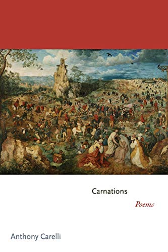 Imagen de archivo de Carnations: Poems (Princeton Series of Contemporary Poets) a la venta por Magus Books Seattle