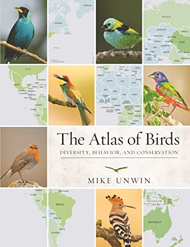 Beispielbild fr The Atlas of Birds : Diversity, Behavior, and Conservation zum Verkauf von Better World Books