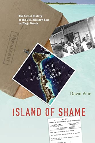 Beispielbild fr Island of Shame: The Secret History of the U.S. Military Base on Diego Garcia zum Verkauf von SecondSale