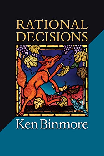 Beispielbild fr Rational Decisions (The Gorman Lectures in Economics, 4) zum Verkauf von GF Books, Inc.