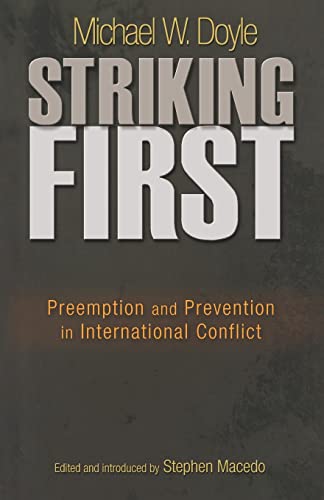 Stock image for Striking First: Preemption and Prevention in International Conflict (The University Center for Human Values Series, 38) for sale by ZBK Books