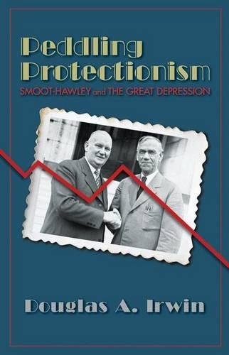 9780691150321: Peddling Protectionism: Smoot-Hawley and the Great Depression