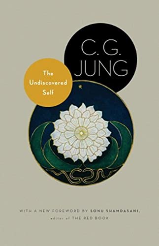 9780691150512: The Undiscovered Self: With Symbols and the Interpretation of Dreams: 10 (Jung Extracts)