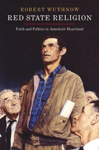 Beispielbild fr Red State Religion : Faith and Politics in America's Heartland zum Verkauf von Better World Books