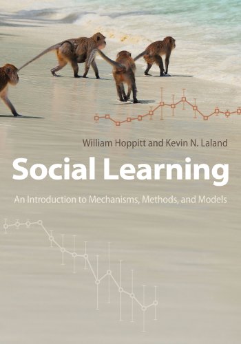 9780691150703: Social Learning: An Introduction to Mechanisms, Methods, and Models