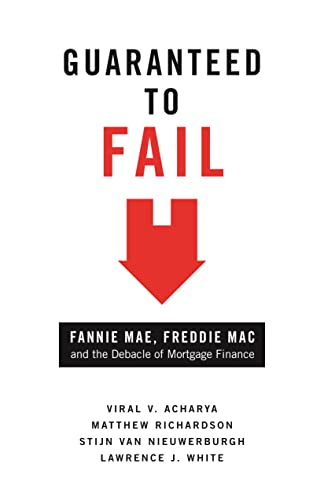 9780691150789: Guaranteed to Fail: Fannie Mae, Freddie Mac, and the Debacle of Mortgage Finance