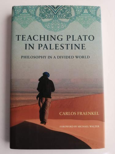 Beispielbild fr Teaching Plato in Palestine: Philosophy in a Divided World zum Verkauf von BooksRun