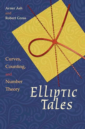 9780691151199: Elliptic Tales: Curves, Counting, and Number Theory