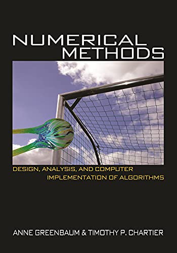 Imagen de archivo de Numerical Methods: Design, Analysis, and Computer Implementation of Algorithms a la venta por BooksRun