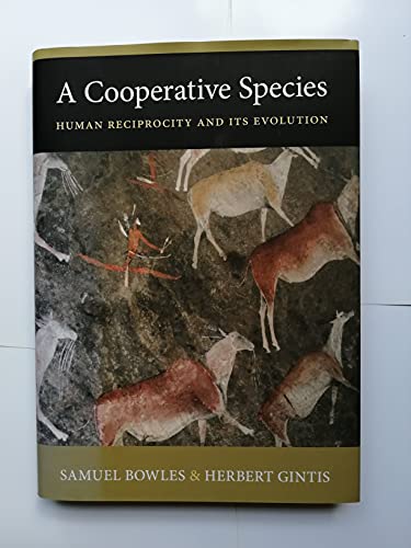 Imagen de archivo de A Cooperative Species : Human Reciprocity and Its Evolution a la venta por Better World Books