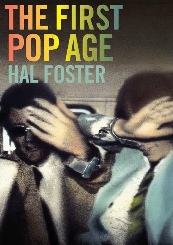 Stock image for The First Pop Age: Painting and Subjectivity in the Art of Hamilton, Lichtenstein, Warhol, Richter, and Ruscha for sale by ThriftBooks-Dallas