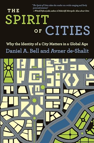 Beispielbild fr The Spirit of Cities: Why the Identity of a City Matters in a Global Age zum Verkauf von BooksRun