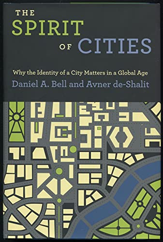 Stock image for The Spirit of Cities: Why the Identity of a City Matters in a Global Age for sale by BooksRun