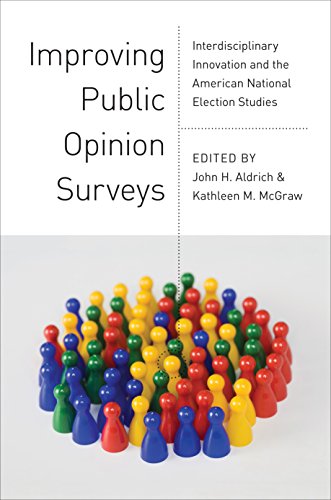 9780691151458: Improving Public Opinion Surveys: Interdisciplinary Innovation and the American National Election Studies