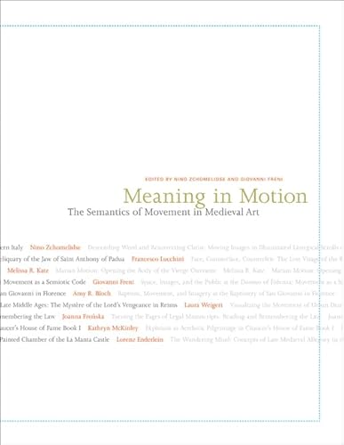 Imagen de archivo de Meaning in Motion - The Semantics of Movement in Medieval Art a la venta por PBShop.store US