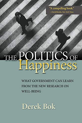 9780691152561: The Politics of Happiness: What Government Can Learn From The New Research On Well-Being