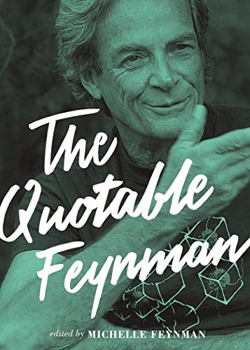 Imagen de archivo de The Quotable Feynman a la venta por ThriftBooks-Atlanta
