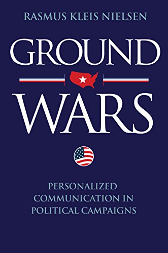 9780691153049: Ground Wars: Personalized Communication in Political Campaigns