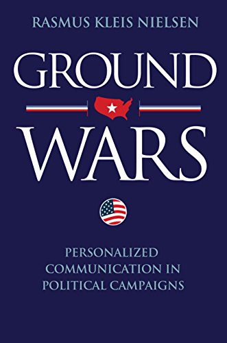 9780691153049: Ground Wars – Personalized Communication in Political Campaigns