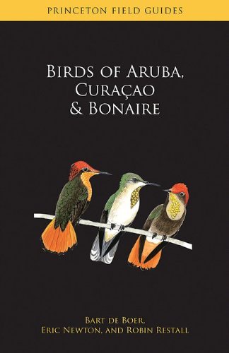 Stock image for Birds of Aruba, Cura?ao, and Bonaire for sale by ThriftBooks-Atlanta