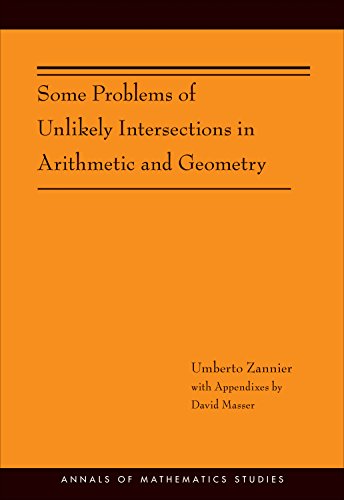 9780691153704: Some Problems of Unlikely Intersections in Arithmetic and Geometry (AM-181) (Annals of Mathematics Studies, 181)