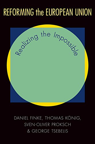 9780691153926: Reforming the European Union: Realizing the Impossible