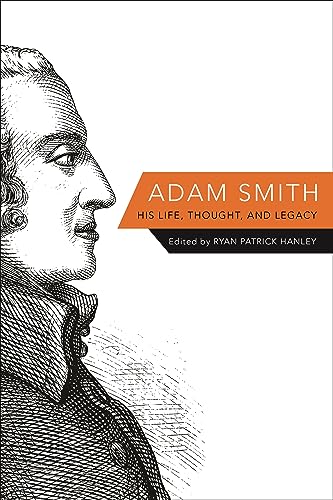 Stock image for Adam Smith: His Life, Thought, and Legacy for sale by KuleliBooks