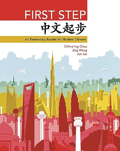 Beispielbild fr First Step : An Elementary Reader for Modern Chinese zum Verkauf von Better World Books